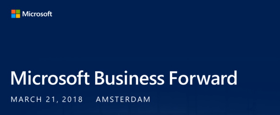 Microsoft Business Forward 2018 Event and Spring Wave for Dynamics 365